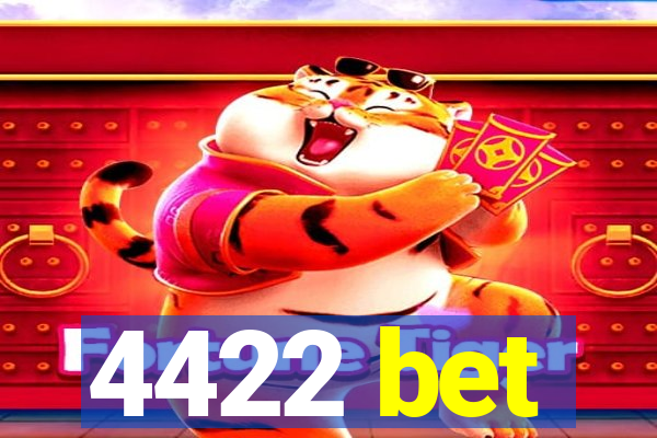 4422 bet